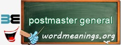 WordMeaning blackboard for postmaster general